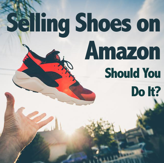 selling shoes on amazon