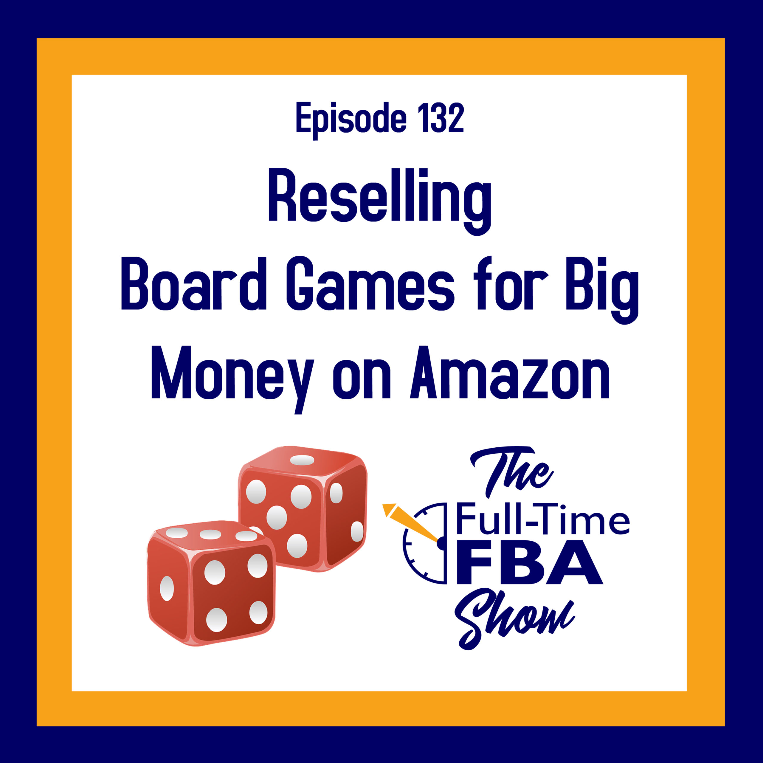 Podcast Episode 132 Reselling Board Games For Big Money On Amazon 