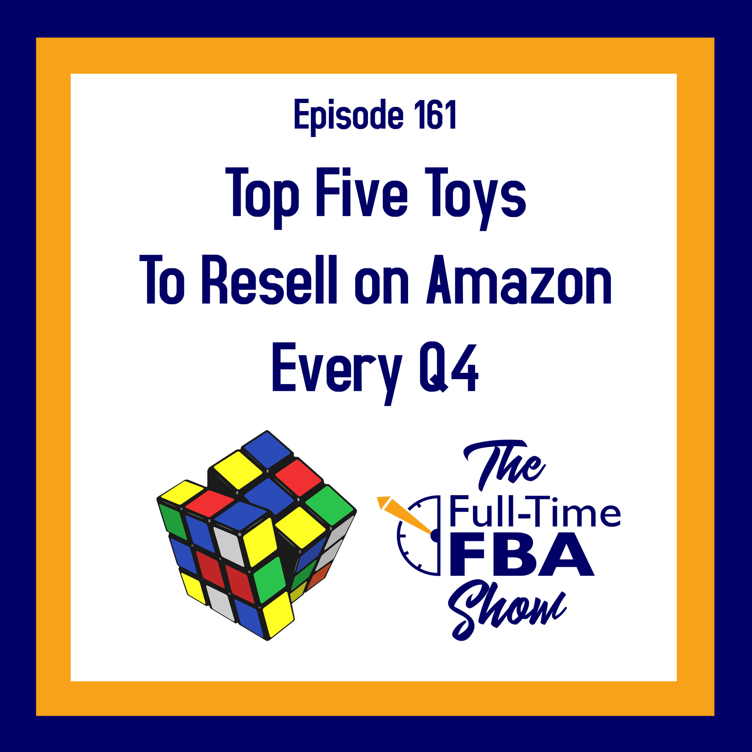 podcast-episode-161-the-top-five-toys-to-resell-on-amazon-every-q4