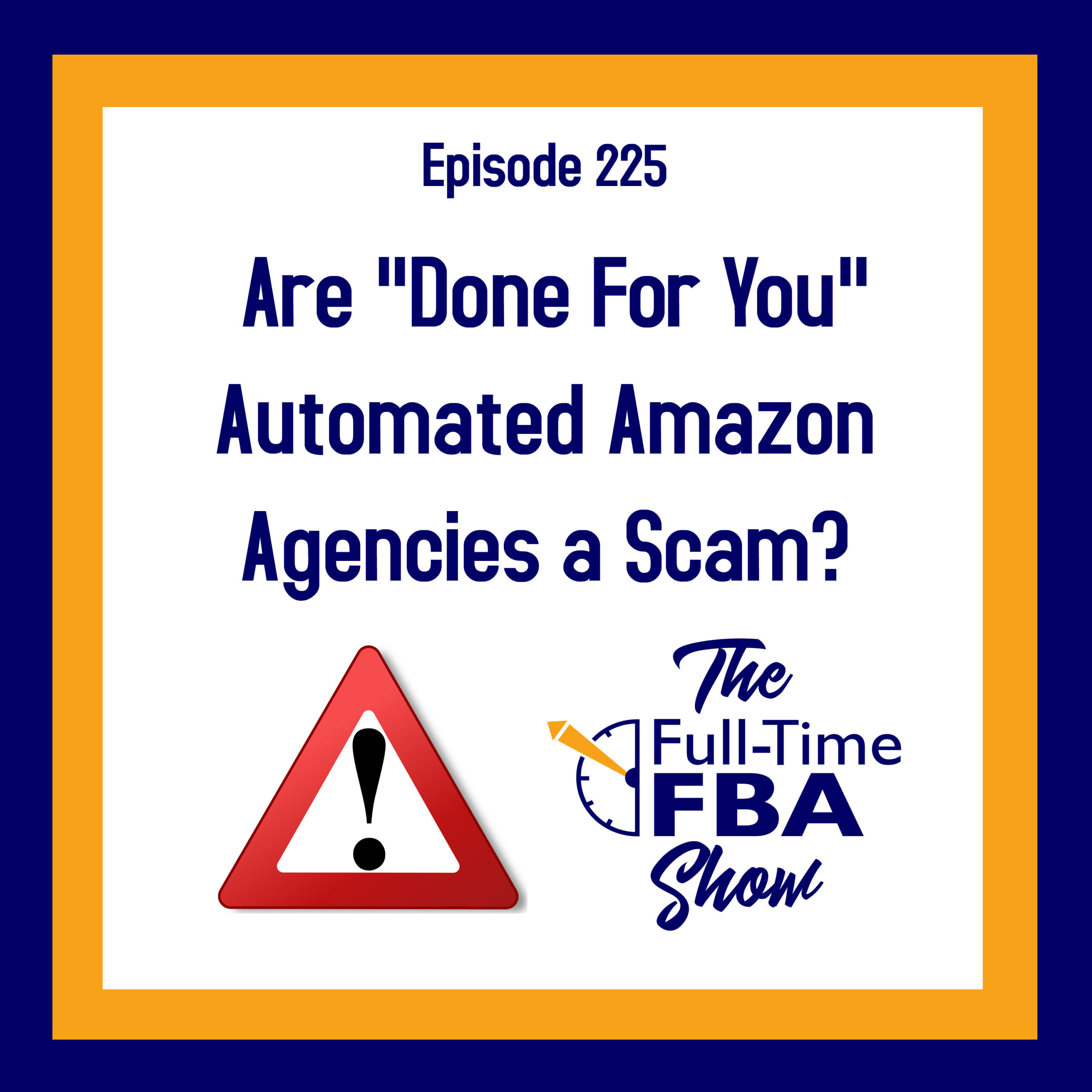 podcast-episode-225-are-done-for-you-automated-amazon-agencies-a